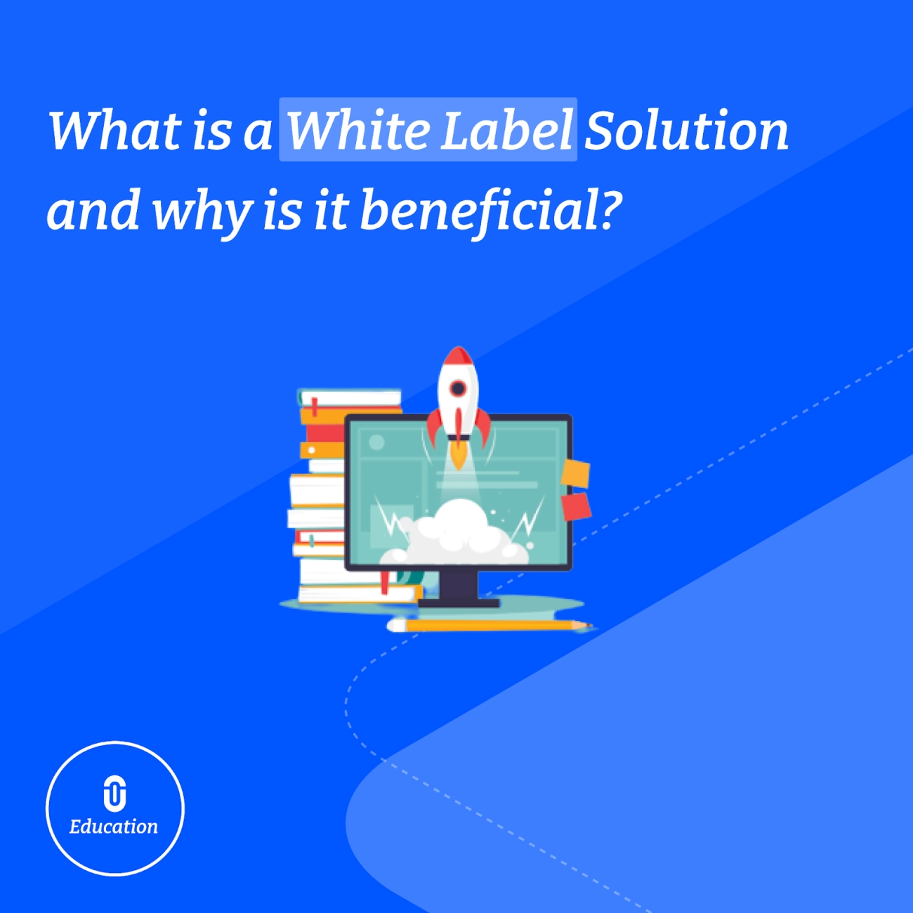 White Label Solutions Benefits